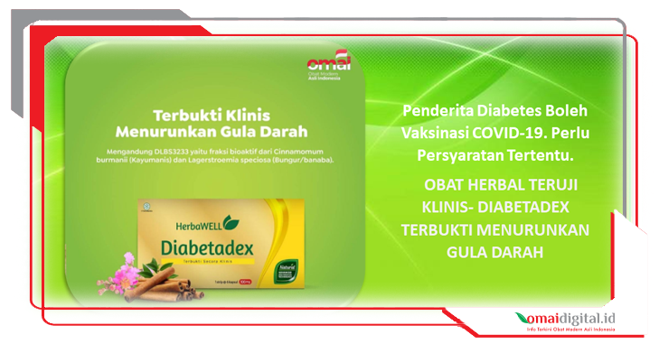Penderita Diabetes Boleh Vaksinasi COVID-19, Ini Persyaratan dan Rekomendasi Obat Herbalnya